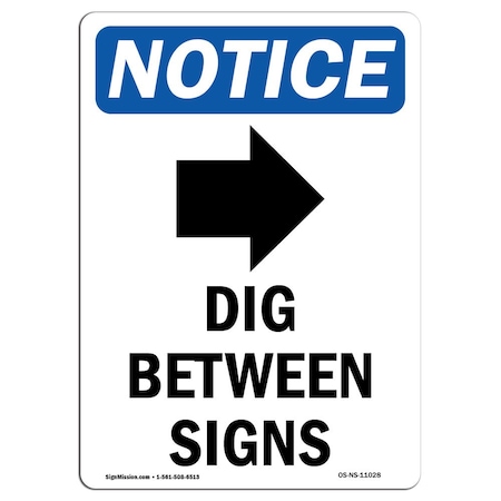 Signmission Safety Sign, OSHA Notice, 14" Height, Aluminum, Dig Between Signs Sign With Symbol, Portrait OS-NS-A-1014-V-11028